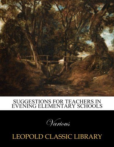 Suggestions for teachers in evening elementary schools