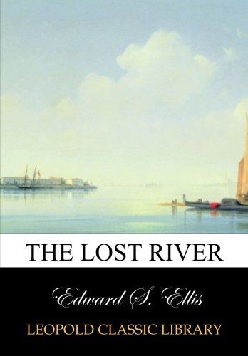 The lost river