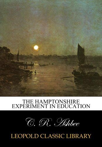 The Hamptonshire experiment in education