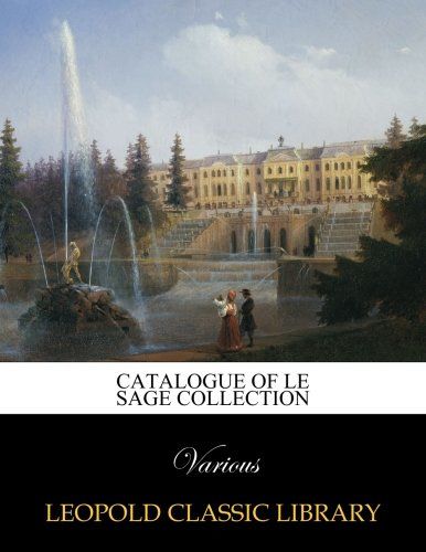 Catalogue of Le Sage collection