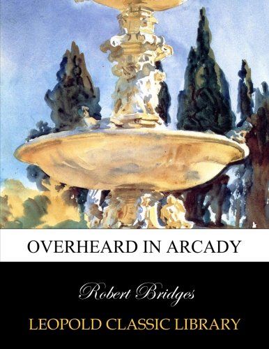 Overheard in Arcady