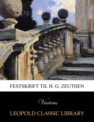 Festskrift til H. G. Zeuthen (Danish Edition)
