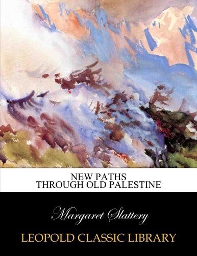 New paths through old Palestine