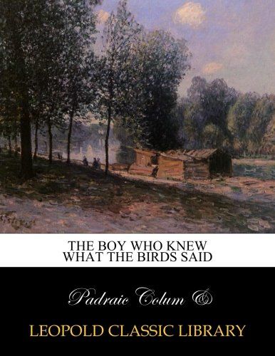 The boy who knew what the birds said