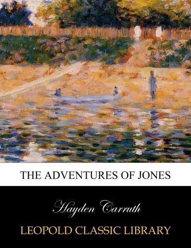 The adventures of Jones