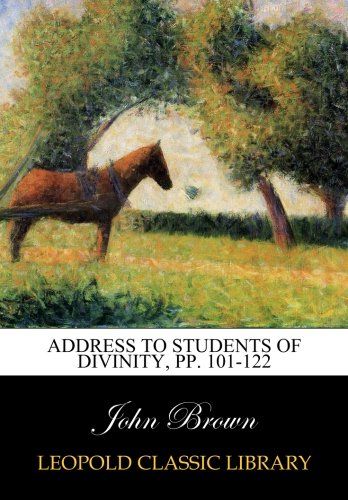 Address to students of divinity, pp. 101-122