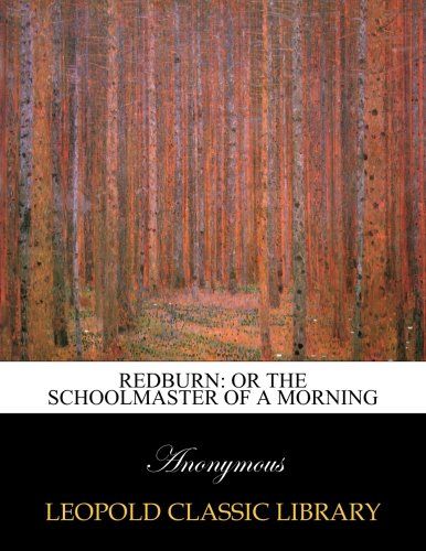 Redburn: or the schoolmaster of a morning