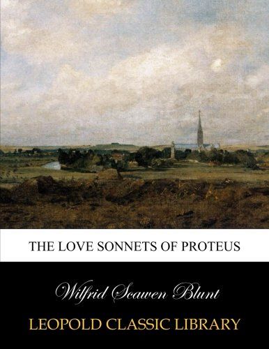 The love sonnets of Proteus