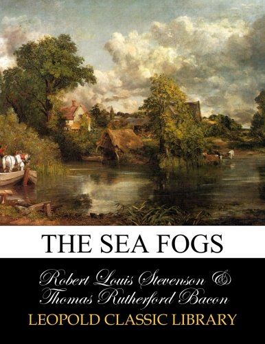 The sea fogs