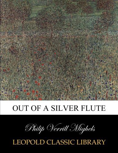 Out of a silver flute