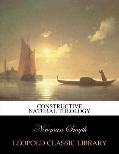 Constructive natural theology