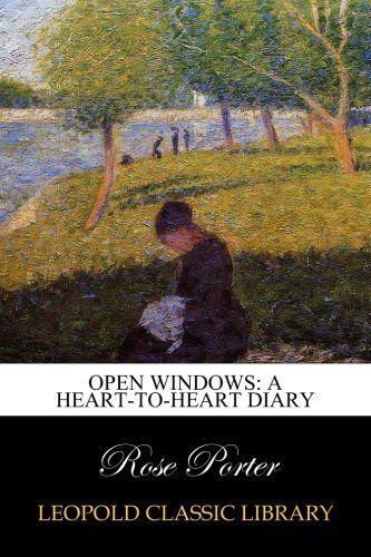 Open windows: a heart-to-heart diary