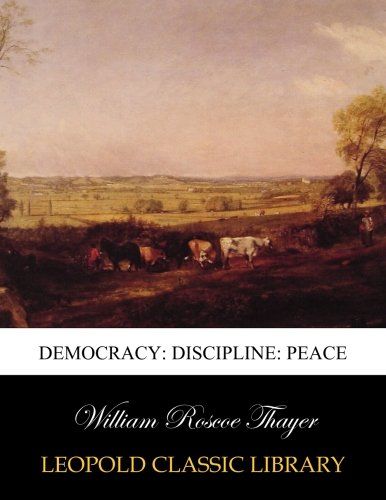 Democracy: discipline: peace