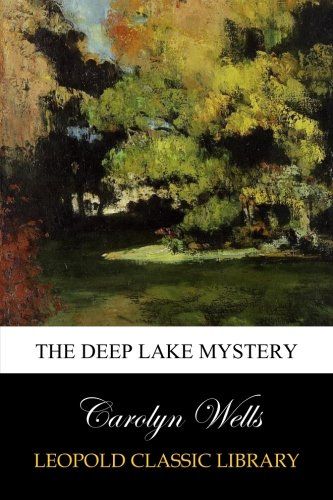 The Deep Lake Mystery