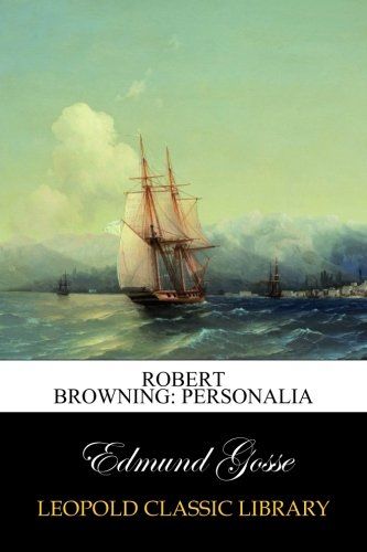 Robert Browning: personalia