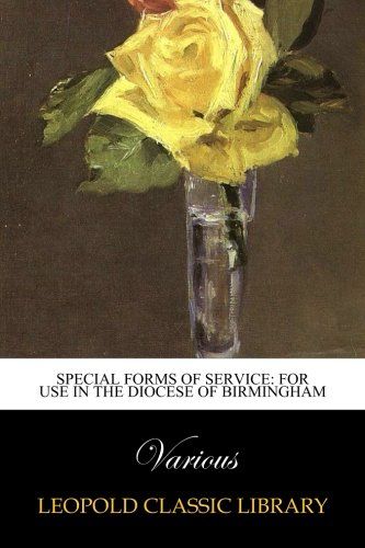 Special forms of service: for use in the Diocese of Birmingham