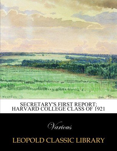 Secretary's first report; Harvard College Class of 1921