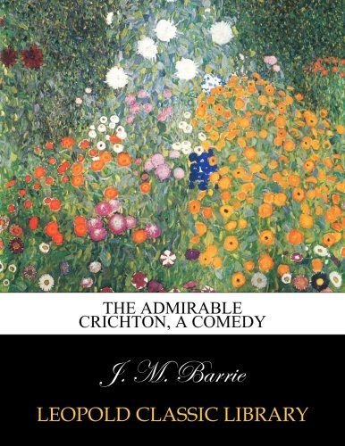 The admirable Crichton, a comedy