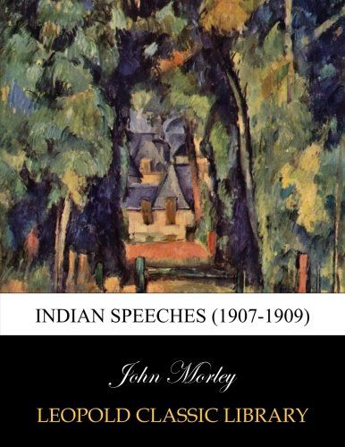 Indian speeches (1907-1909)