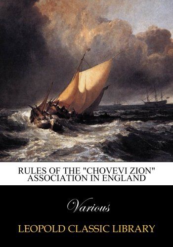 Rules of the "Chovevi Zion" Association in England