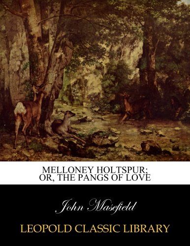 Melloney Holtspur; or, The pangs of love