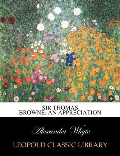 Sir Thomas Browne: an appreciation