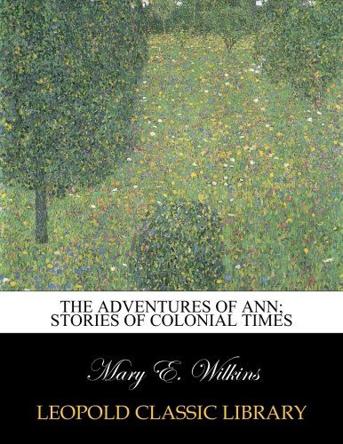 The adventures of Ann; stories of colonial times