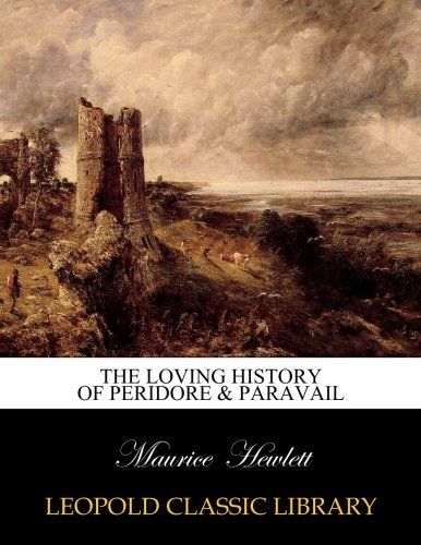 The loving history of Peridore & Paravail