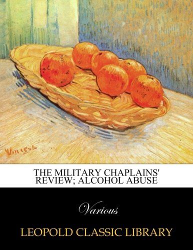 The Military Chaplains' Review; alcohol abuse