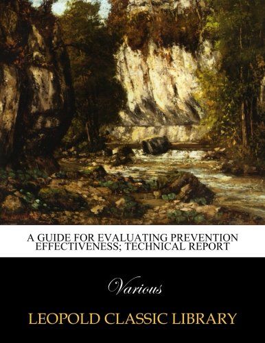 A guide for evaluating prevention effectiveness; Technical report