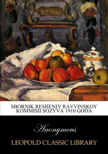 Sbornik resheniy ravvinskoy kommisii sozyva 1910 goda (Russian Edition)