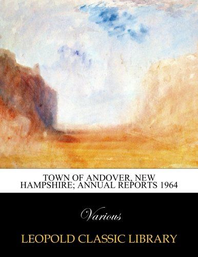 Town of Andover, New Hampshire; Annual reports 1964