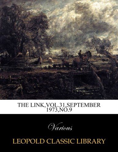 The Link,Vol.31,September 1973,No.9