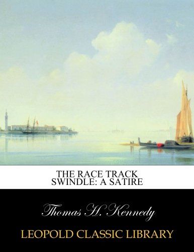 The race track swindle: a satire