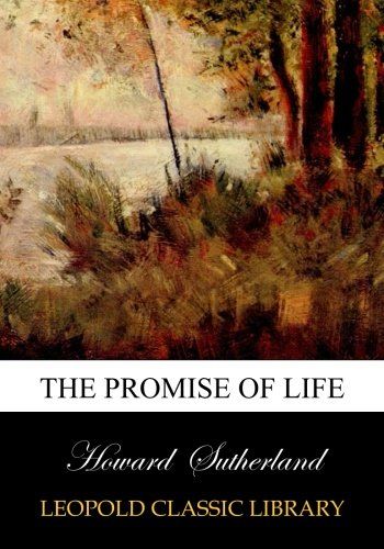 The promise of life