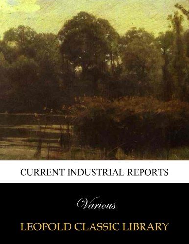 Current industrial reports