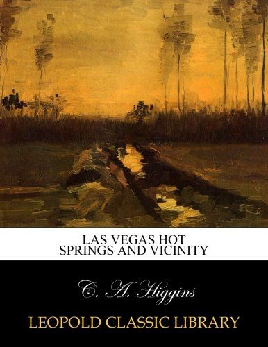 Las Vegas Hot Springs and vicinity