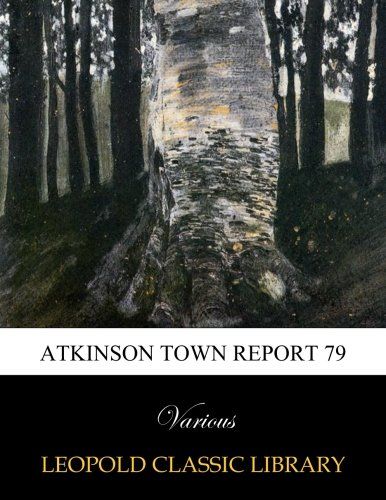 Atkinson Town report 79