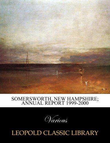 Somersworth, New Hampshire; Annual Report 1999-2000