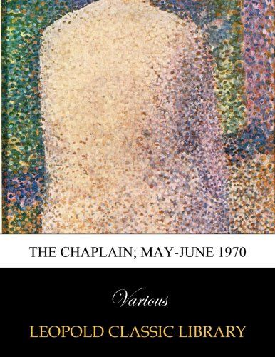 The Chaplain; May-June 1970