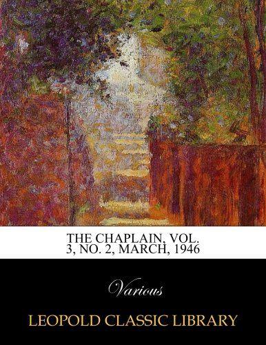 The Chaplain, Vol. 3, No. 2, March, 1946