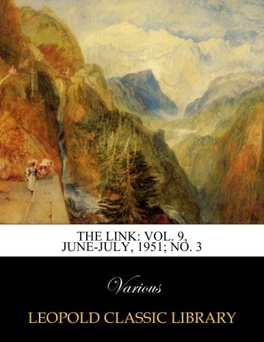 The Link: Vol. 9, June-July, 1951; No. 3