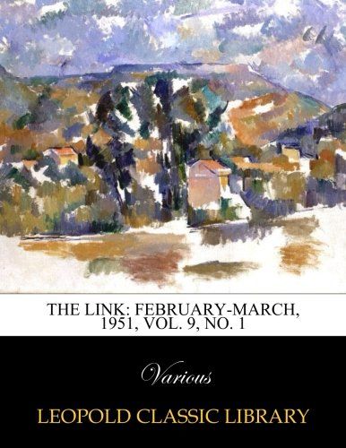 The Link: February-March, 1951, Vol. 9, No. 1