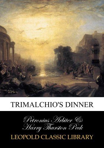 Trimalchio's dinner (Latin Edition)