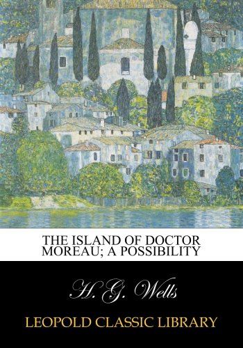 The island of Doctor Moreau; a possibility