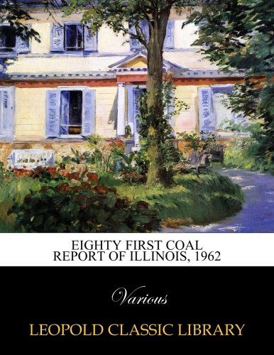 Eighty first Coal report of Illinois, 1962
