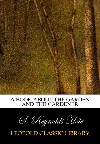 A book about the garden and the gardener