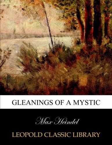 Gleanings of a mystic