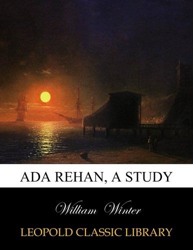 Ada Rehan, a study