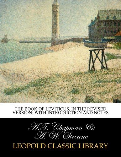 The Book of Leviticus, in the Revised Version; with introduction and notes